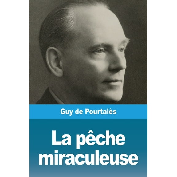 La pêche miraculeuse, (Paperback)