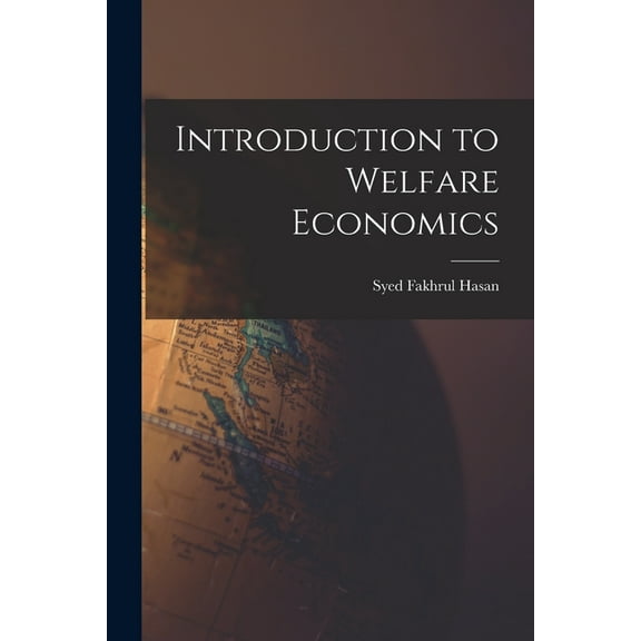 Introduction to Welfare Economics, (Paperback)
