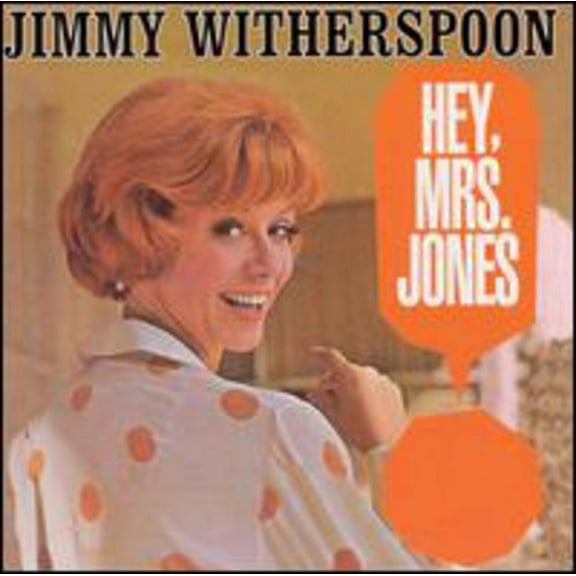 Jimmy Witherspoon - Hey, Mrs. Jones - Music & Performance - CD