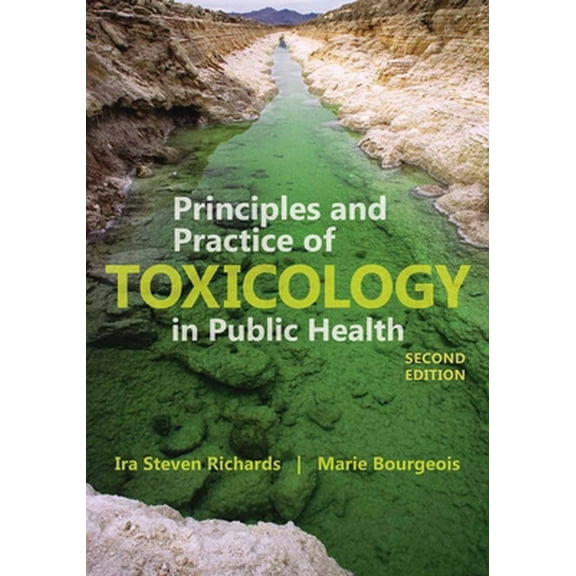 Pre-Owned Principles and Practice of Toxicology in Public Health (Paperback) 1449645267 9781449645267