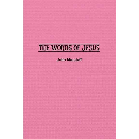 The Words of Jesus, (Paperback)