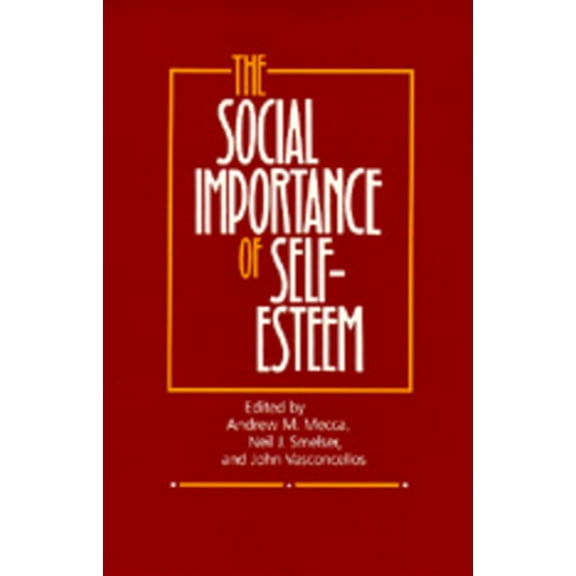 Pre-Owned The Social Importance of Self-Esteem (Paperback) 0520067096 9780520067097