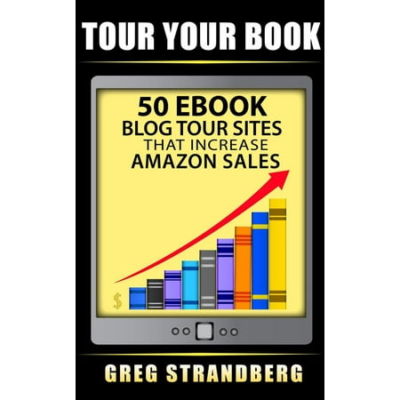 Tour Your Book 50 eBook Blog Tour Sites That Increase Amazon Sales - (Best Amazon Review Sites)