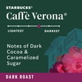 thumbnail image 6 of (6 pack) Starbucks Caffè Verona, Ground Coffee, Dark Roast Hot or Iced Coffee, 18 oz, 6 of 21