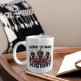 thumbnail image 7 of Born to Make History Ceramic Coffee Mug, Black History Month Gift for Black Women Men - 11oz Tea Mug, Empowering African American Tea Cup, Melanin Gifts, 7 of 7
