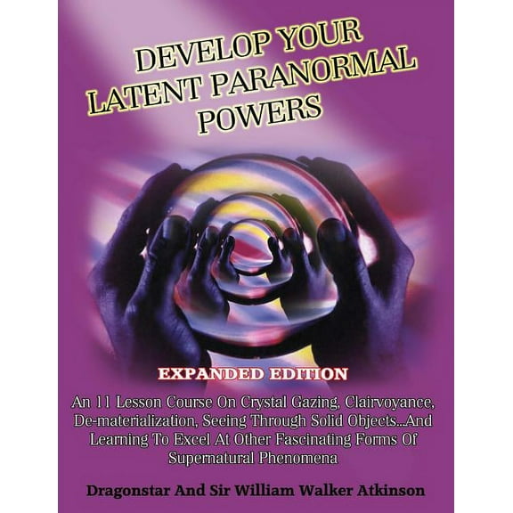 Develop Your Latent Paranormal Powers: Expanded Edition, (Paperback)