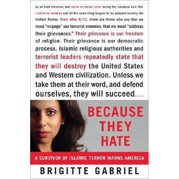 Pre-Owned Because They Hate: A Survivor of Islamic Terror Warns America (Hardcover) 0312358377 9780312358372
