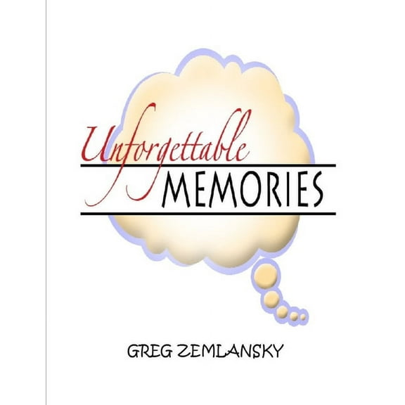 Unforgettable Memories (Paperback)