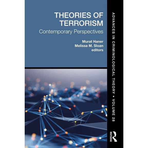 Advances in Criminological Theory Theories of Terrorism: Contemporary Perspectives, (Paperback)
