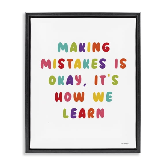 Stupell Industries Cottage Making Mistakes Is Okay Black Floating Frame Canvas Art, 17 x 21, by Yass Naffas Designs