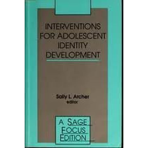 Pre-Owned Interventions for Adolescent Identity Development (SAGE Focus Editions) (Paperback) 0803941897 9780803941892