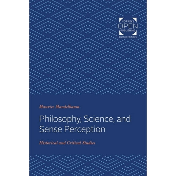 Philosophy, Science, and Sense Perception: Historical and Critical Studies, (Paperback)
