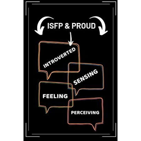 ISFP & Proud (Introverted Sensing Feeling Perceiving): 2 in 1 Note Book For Tracking Habits And Journal Writing