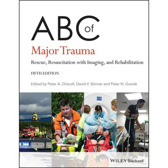 ABC ABC of Major Trauma: Rescue, Resuscitation with Imaging, and Rehabilitation, (Paperback)