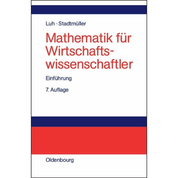 Mathematik FÃ¼r Wirtschaftswissenschaftler: EinfÃ¼hrung, (Hardcover)