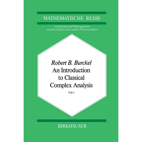 An Introduction to Classical Complex Analysis: Vol. 1, (Paperback)
