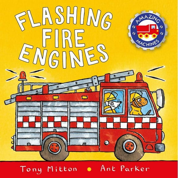 Amazing Machines Flashing Fire Engines, (Paperback)