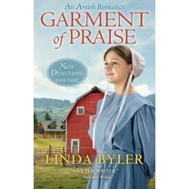 Garment of Praise: An Amish Romance (Paperback)
