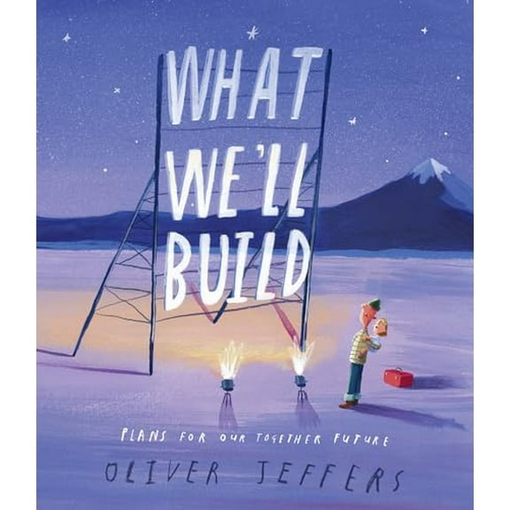 Pre-Owned What We'll Build: Plans for Our Together Future (Hardcover) 0593206754 9780593206751