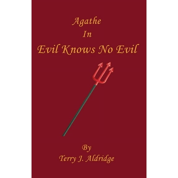 Evil Knows No Evil, (Paperback)