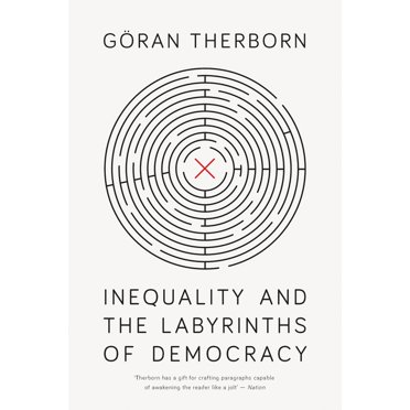 Inequality and the Labyrinths of Democracy (Paperback)