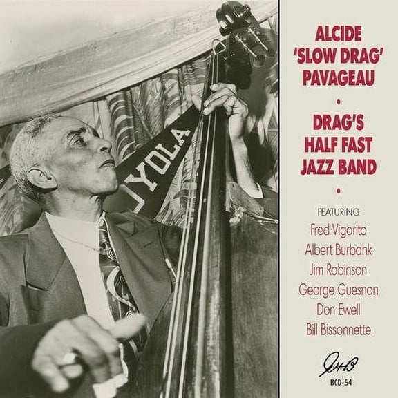 Alcide Slowdrag Pavageau - Drag's Half Fast Jazz Band - Jazz - CD