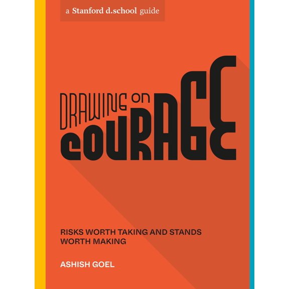 Pre-Owned Drawing on Courage: Risks Worth Taking and Stands Worth Making (Paperback) 1984857983 9781984857989