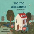 thumbnail image 1 of Libro Toc, Toc... ¡adelante! Tapa Blanda, Autor Luciana Murzi, Editorial Editorial Nazhira, 1 of 2