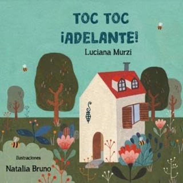 Libro Toc, Toc... ¡adelante! Tapa Blanda, Autor Luciana Murzi, Editorial Editorial Nazhira