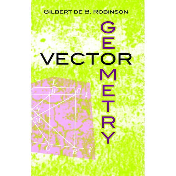 Dover Books on Mathematics Vector Geometry, (Paperback)