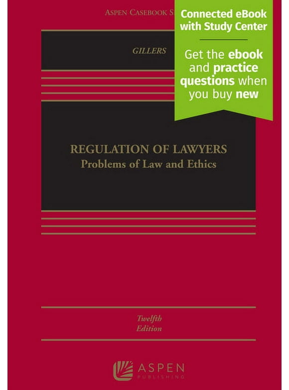 Aspen Casebook: Regulation of Lawyers: Problems of Law and Ethics [Connected eBook with Study Center] (Hardcover)