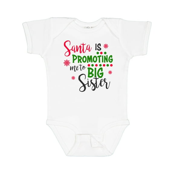 Inktastic Santa is Promoting Me to Big Sister Girls Baby Bodysuit