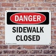 thumbnail image 4 of (2 Pack) Sidewalk Closed OSHA Danger Sign 14 Inch X 10 Inch Indoor / Outdoor Rust-Free Aluminum Metal Signs for Workplace, Workshop, and Construction Site, Made in the USA, 4 of 8
