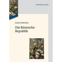 Die Römische Republik, (Paperback)