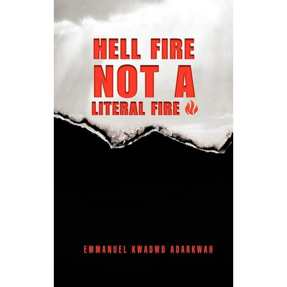 Hell Fire Not a Literal Fire