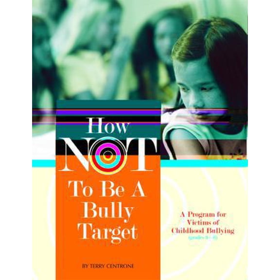 Pre-Owned How Not to Be a Bully Target (Paperback) 1598500120 9781598500127