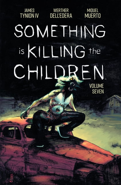 Something Is Killing the Children Something Is Killing the