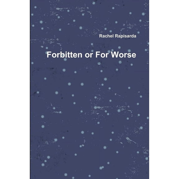 Forbitten or For Worse, (Paperback)