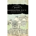 thumbnail image 1 of Pre-Owned A Neighborhood Guide to Washington, D.C.'s Hidden History (Paperback) 1596296526 9781596296527, 1 of 1