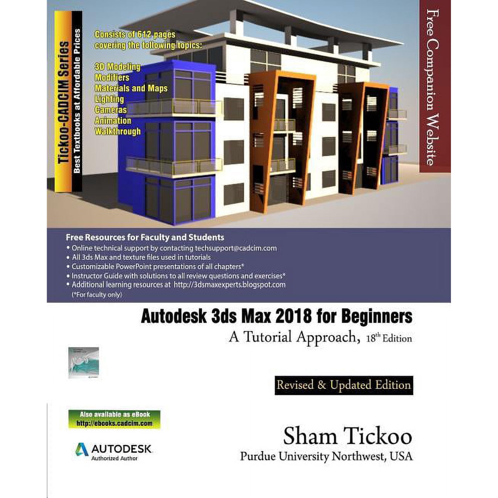 Autodesk 3ds Max 2018 for Beginners: A Tutorial Approach (Paperback)