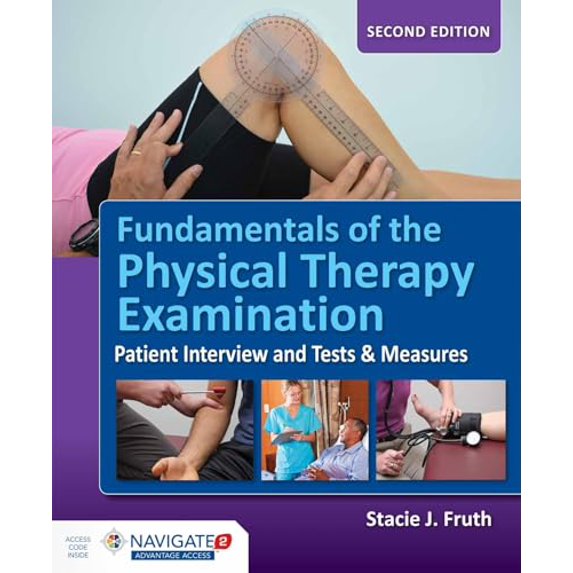 Pre-Owned Fundamentals of the Physical Therapy Examination: Patient Interview and Tests & Measures: ., 9781284099621, 1284099628, Paperback, 2 edition