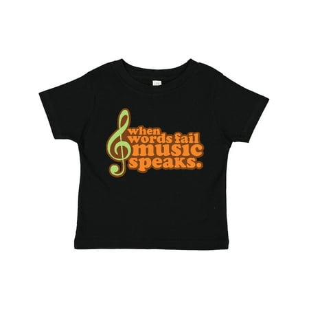 

Inktastic When Words Fail Music Speaks Gift Toddler Boy or Toddler Girl T-Shirt