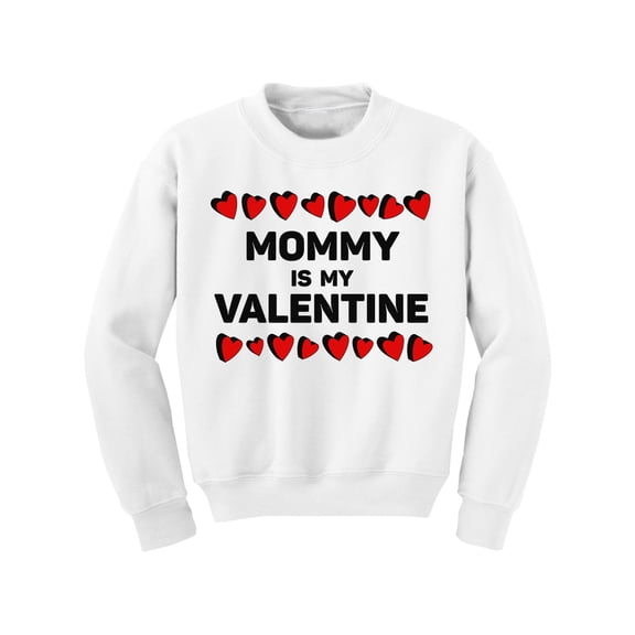 Awkward Styles Valentine's Day Youth Sweatshirt Girls Boys Mommy is my Valentine Crewneck Tops for Kids