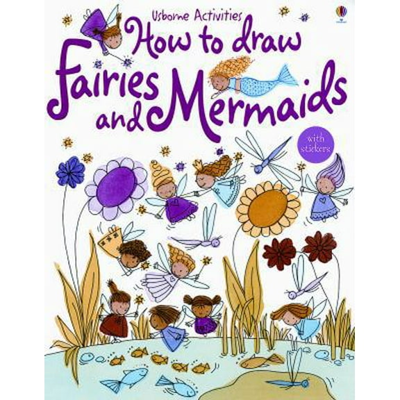 Pre-Owned How to Draw Fairies and Mermaids (Usborne Activities) (Paperback) 0794509193 9780794509194