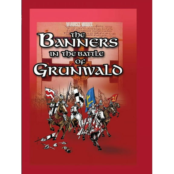 The Banners in the Battle of Grunwald (Hardcover)