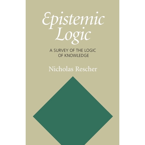 Epistemic Logic: A Survey of the Logic of Knowledge, (Paperback)