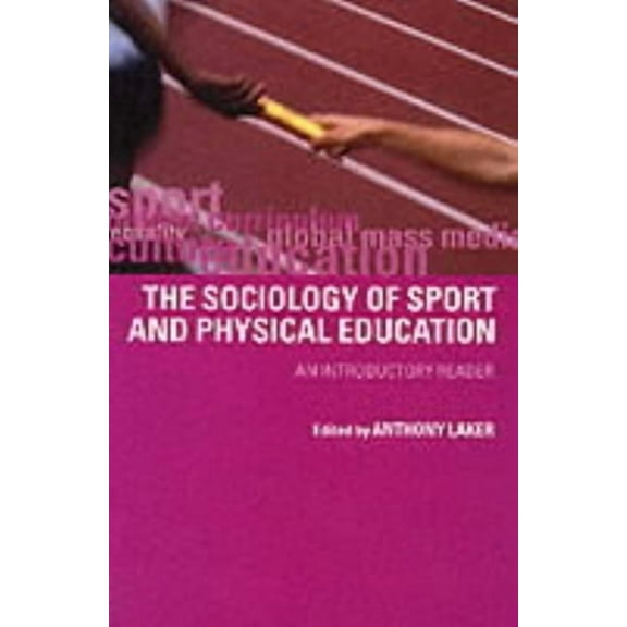Sociology of Sport and Physical Education: An Introduction, (Paperback)