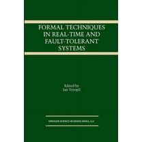 The Springer International Engineering a Formal Techniques in Real-Time and Fault-Tolerant Systems, Book 221, (Paperback)