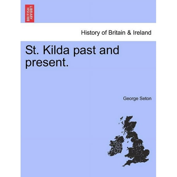 St. Kilda Past and Present. (Paperback)