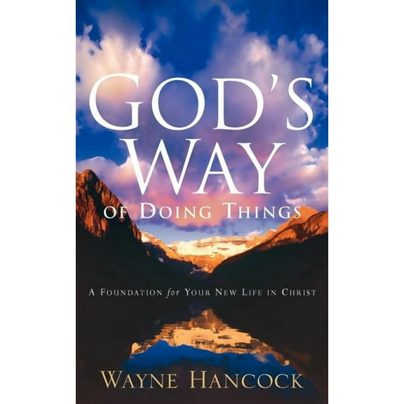 God's Way of Doing Things, (Paperback)